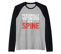 Personally Victimized by My Spine Scoliosis Back Pain |- Raglan Baseball Tee