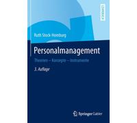 Personalmanagement : Theorien - Konzepte - Instrumente