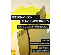 Personas con altas capacidades / People with high capacities: ¿exito Escolar O Profesional? / School or Professional Success?