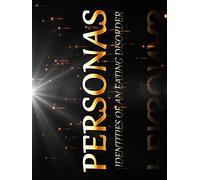 Personas: Identities of an Eating Disorder