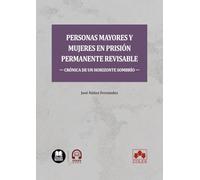 Personas mayores y mujeres en prisión permanente revisable: crónica de un horizonte sombrío