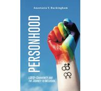 PERSONHOOD: LGBTQ+ Community and the Journey to Inclusion