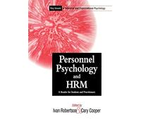 Personnel Psychology and HRM: A Reader for Students and Practitioners (Key Issues in Industrial & Organizational Psychology)