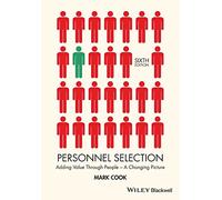 Personnel Selection: Adding Value Through People - A Changing Picture, 6th Edition
