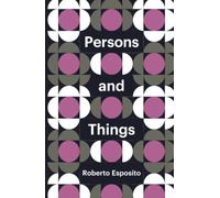 Persons and Things: From the Body's Point of View (Theory Redux)