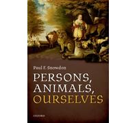 Persons, Animals, Ourselves