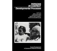 Persons in Context: Developmental Processes (Human Development in Cultural and Historical Contexts)