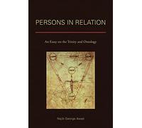 Persons in Relation: An Essay on the Trinity and Ontology