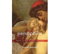 Persophilia: Persian Culture on the Global Scene