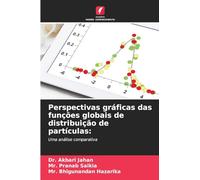 Perspectivas gráficas das funções globais de distribuição de partículas: Uma análise comparativa