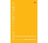 PERSPECTIVE 2: DAILY REFLECTIONS TO ENCOURAGE AND INSPIRE