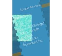PERSPECTIVE : Rabindranath Tagore's Geetabitan (102 songs translated) Vol 7