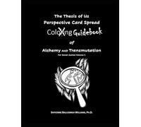 Perspective Spread Toolkit: Oracle-Style Healing Cards, Coloring Ritual, and Reflection Worksheets for Liberation, Personal Growth, and Collective ... of Us: Alchemy and Transmutation Series)