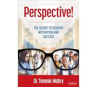 Perspective!: The Secret to Student Motivation and Success