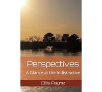Perspectives: A Glance at the Indistinctive