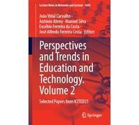 Perspectives and Trends in Education and Technology, Volume 2: Selected Papers from ICITED25 (Lecture Notes in Networks and Systems, 1694)