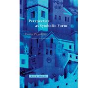Perspectives as Symbolic Form (Zone Books)