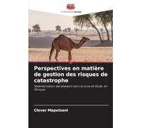 Perspectives en matière de gestion des risques de catastrophe: Sédentarisation des éleveurs dans la zone de Gode, en Éthiopie