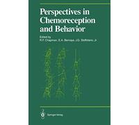 Perspectives in Chemoreception and Behavior: Papers Presented at a Symposium Held at the University of Massachusetts, Amherst in May 1985 (Proceedings in Life Sciences)