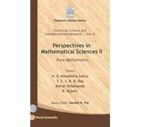 PERSPECTIVES IN MATHEMATICAL SCIENCE II: PURE MATHEMATICS: 8 (Statistical Science And Interdisciplinary Research)
