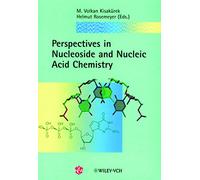 Perspectives in Nucleoside and Nucleic Acid Chemistry