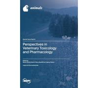Perspectives in Veterinary Toxicology and Pharmacology