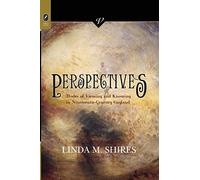 Perspectives: Modes of Viewing and Knowing in Nineteenth-Century England (Victorian Critical Interventio)