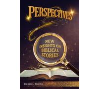 Perspectives: New Insights on Biblical Stories
