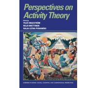 Perspectives on Activity Theory (Learning in Doing: Social, Cognitive and Computational Perspectives)