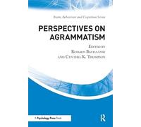 Perspectives on Agrammatism (Brain, Behaviour and Cognition)