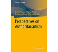 Perspectives on Authoritarianism (Politische Psychologie)