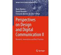 Perspectives on Design and Digital Communication II: Research, Innovations and Best Practices: 14 (Springer Series in Design and Innovation, 14)