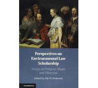 Perspectives on Environmental Law Scholarship: Essays on Purpose, Shape and Direction