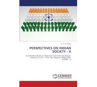 PERSPECTIVES ON INDIAN SOCIETY - II: A Complete book on Objective Common for All B.A. Honours in A.P. - First Year Degree SEMESTER-I PAPER - II