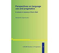 Perspectives on Language Use and Pragmatics
