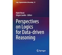 Perspectives on Logics for Data-driven Reasoning (Logic, Argumentation & Reasoning, 35)