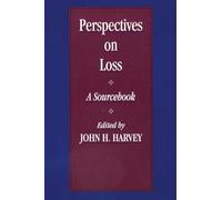 Perspectives On Loss: A Sourcebook (Series in Death, Dying, and Bereavement)