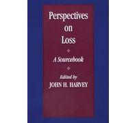 Perspectives On Loss: A Sourcebook (Series in Death, Dying, and Bereavement)