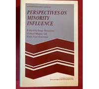 Perspectives on Minority Influence: 9 (European Studies in Social Psychology, Series Number 9)