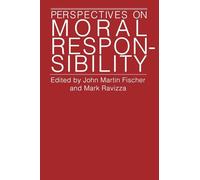 Perspectives on Moral Responsibility