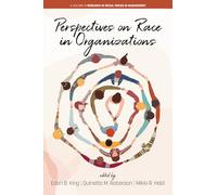 Perspectives on Race in Organizations (Research in Social Issues in Management)