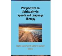 Perspectives on Spirituality in Speech and Language Therapy