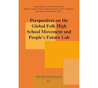 Perspectives on the Global Folk High School Movement and People's Future Lab