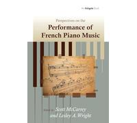 Perspectives on the Performance of French Piano Music