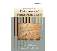 Perspectives on the Performance of French Piano Music