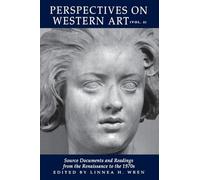 Perspectives On Western Art: Source Documents And Readings From The Renaissance To The 1970s: 0002 (Icon Editions)