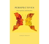 Perspectives: Perception and Reality
