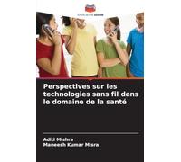 Perspectives sur les technologies sans fil dans le domaine de la santé