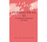 Perspectives VI: A Collection of Poems