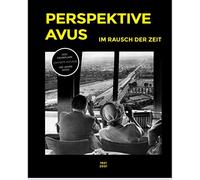 Perspektive AVUS: Im Rausch der Zeit